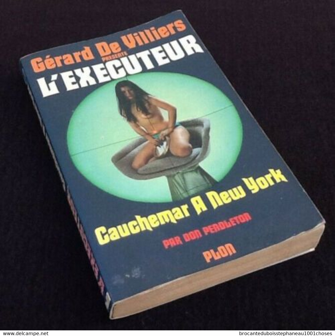 L' Exécuteur   Cauchemar à New York  Gérard De Villiers  N° 7  (1975)  221 Pages  Plon - Non Classés