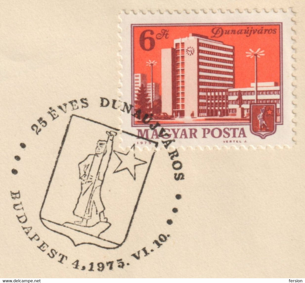 Coat Of Arms : Blacksmith Monument Industry Red Star / 25th Anniv. City DUNAÚJVÁROS Hungary 1975 FDC Cover - Storia Postale