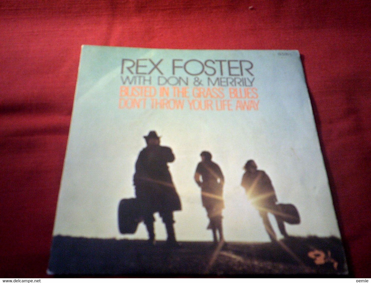 REX FOSTER  WITH DON & MERRILY    BUSTED IN THE GRASS BLUES  DON'T THROW YOUR LIFE AWAY  ( Echantillon ) - Country & Folk