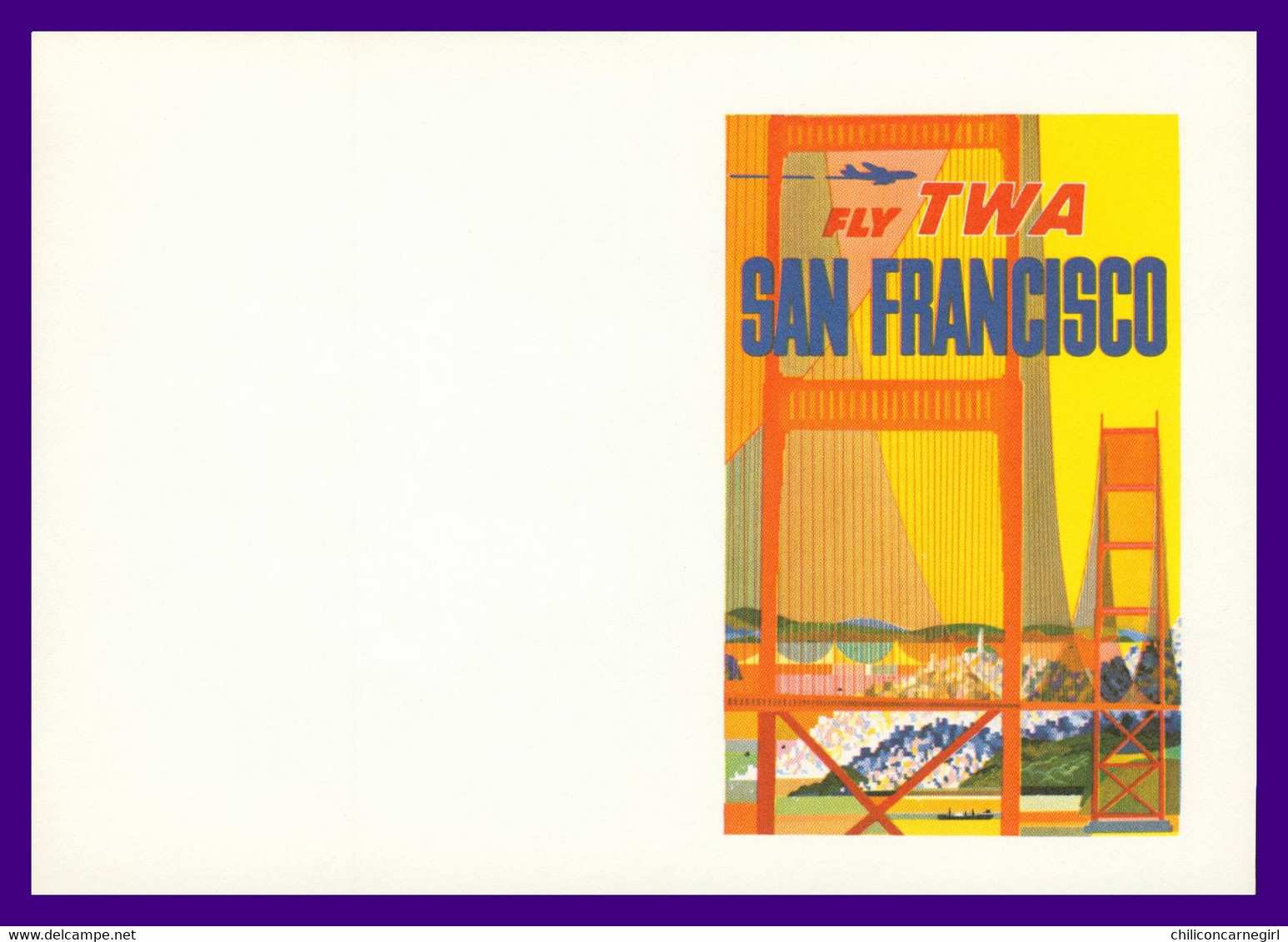 * Buvard 18 X 12,7 Cm - Litho In U.S.A. - FLY TWA SAN FRANCISCO - Avion - Plane - Aircraft - Transportmiddelen