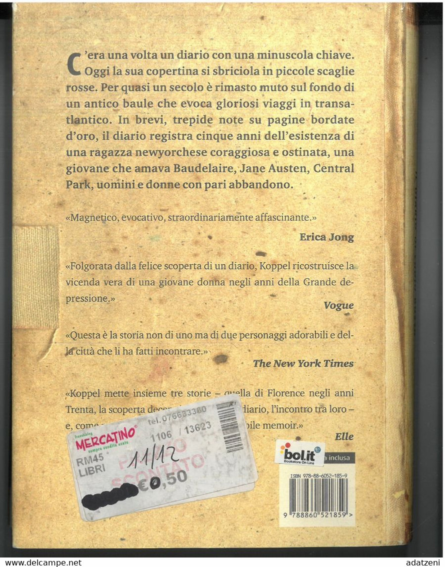 IL DIARIO DI CUOIO ROSSO DI LILY  KOPPEL  EDITORE CAIRO STAMPA 2008 PAGINE 332 DIMENSIONI CM 21x15,5 COPERTINA RIGIDA CO - Classici