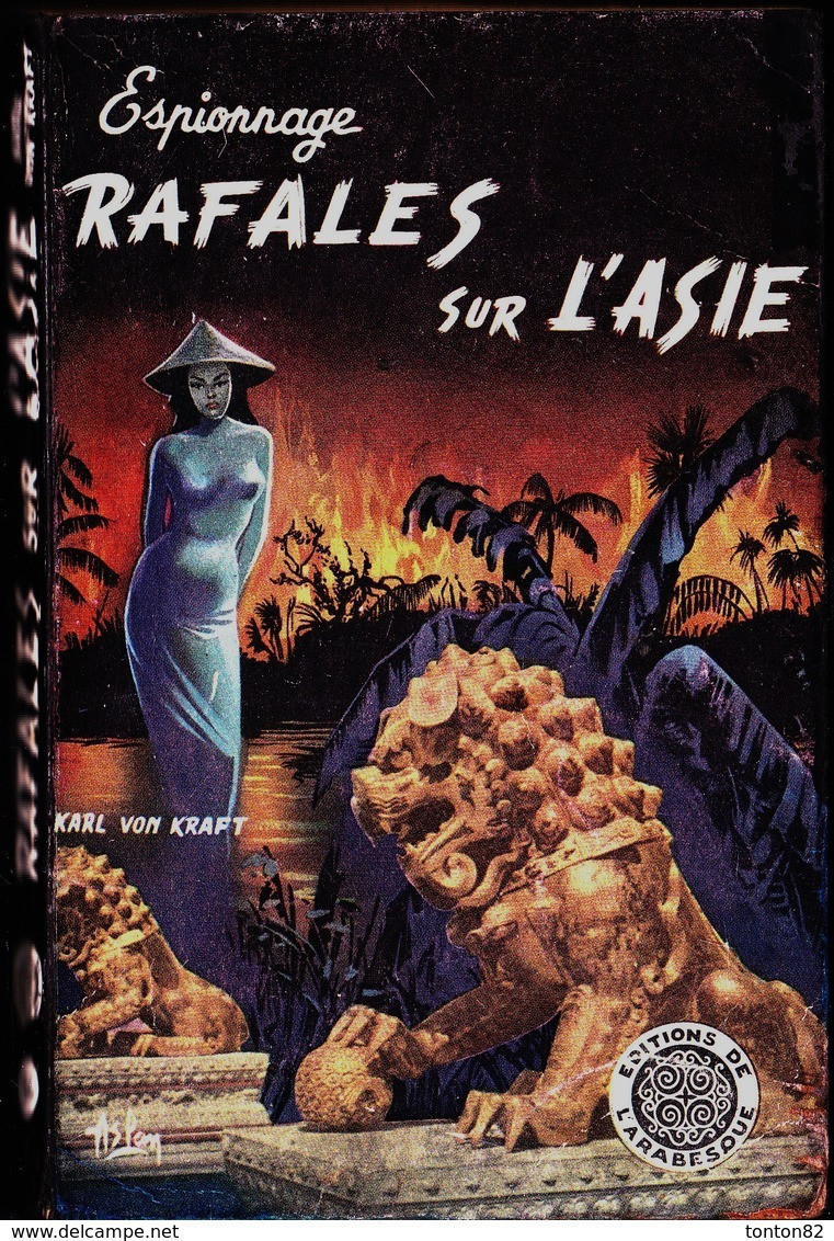 L' Arabesque Espionnage N° 54 - Rafales Sur L' Asie- Karl Von Kraft - ( 1957 ) . - Editions De L'Arabesque