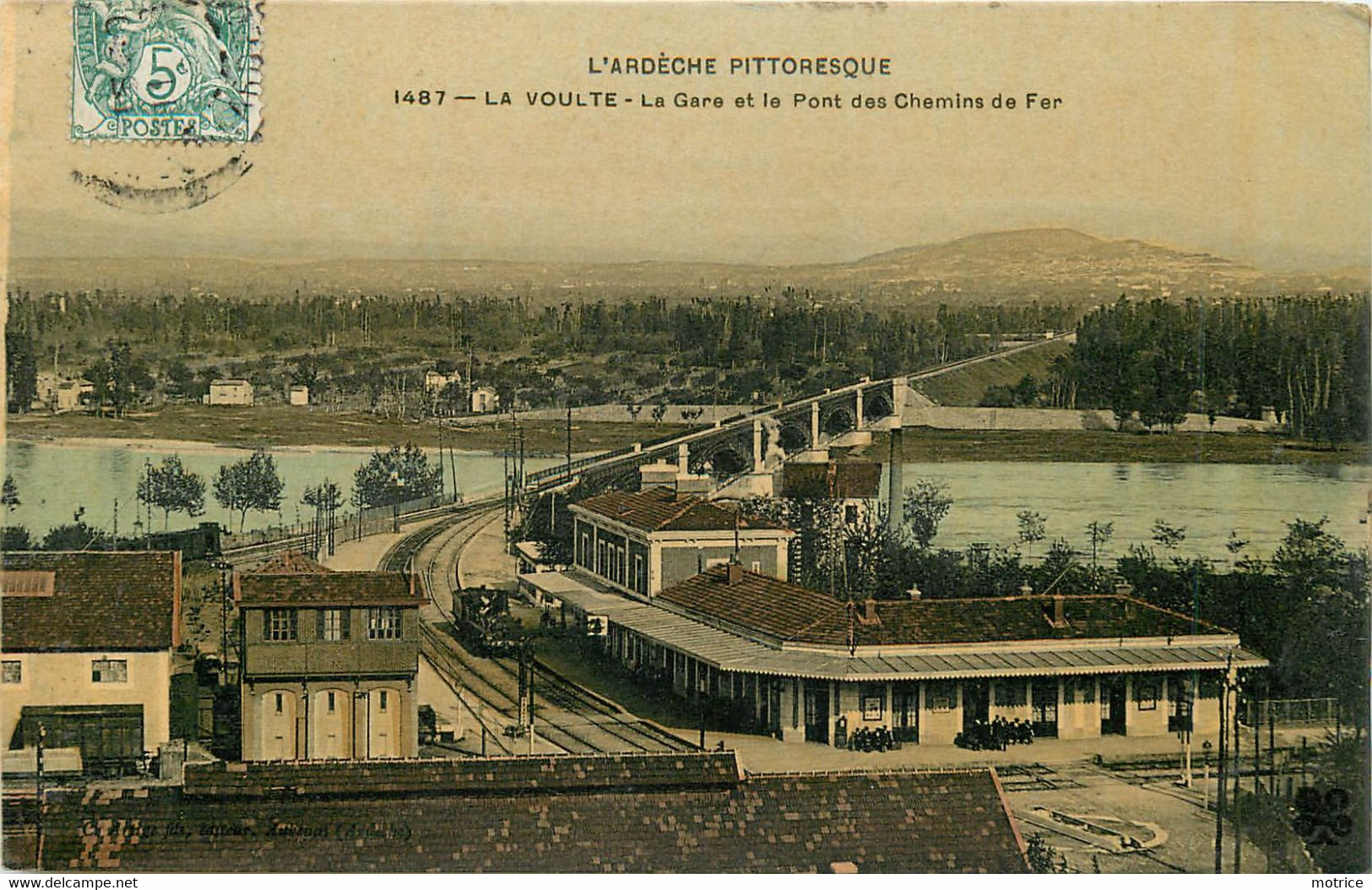 LA VOULTE - La Gare Et Le Pont Des Chemins De Fer. - La Voulte-sur-Rhône