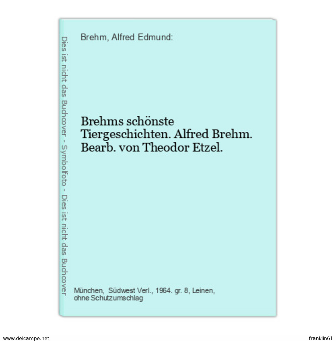 Brehms Schönste Tiergeschichten. - Animals