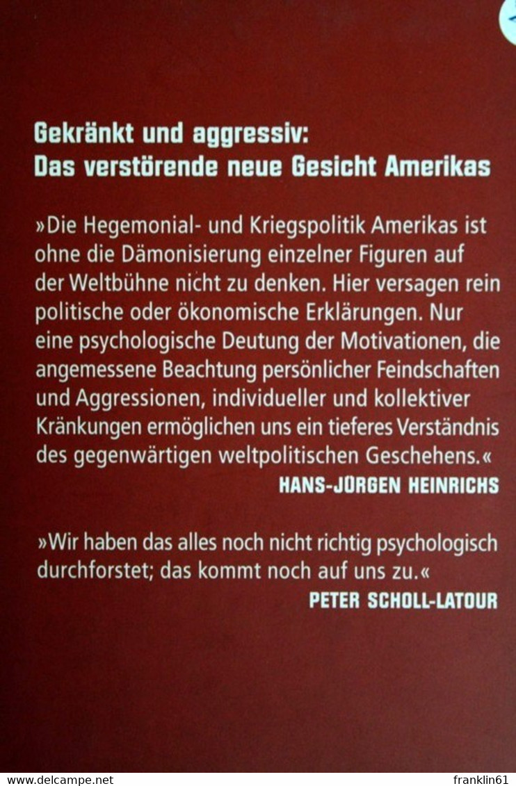 Die Gekränkte Supermacht : Amerika Auf Der Couch. - Politique Contemporaine