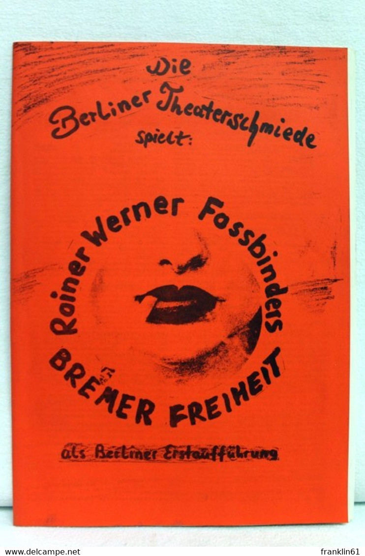 Die Berliner Theaterschmiede Spielt: Rainer Werner Fassbinders Bremer Freiheit - Théâtre & Danse