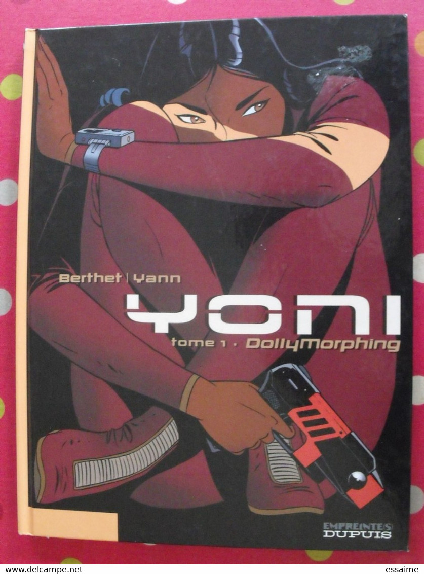 Yoni. Tome 1. Dolly Morphing. Berthet Yann. Dupuis 2004 - Berthet