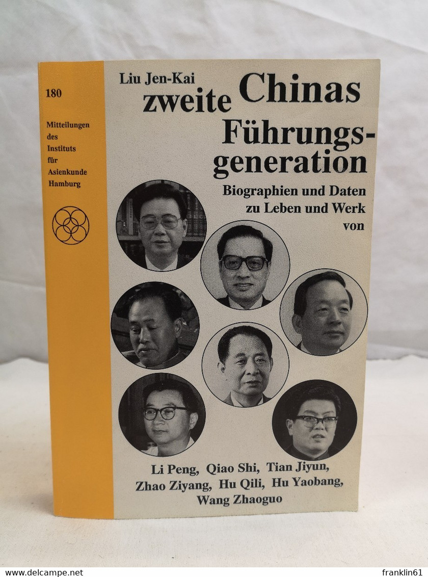 Chinas Zweite Führungsgeneration. Biographien Und Daten Zu Leben Mitteilungen Des Inst. Für Asienkunde, Hambur - Politique Contemporaine