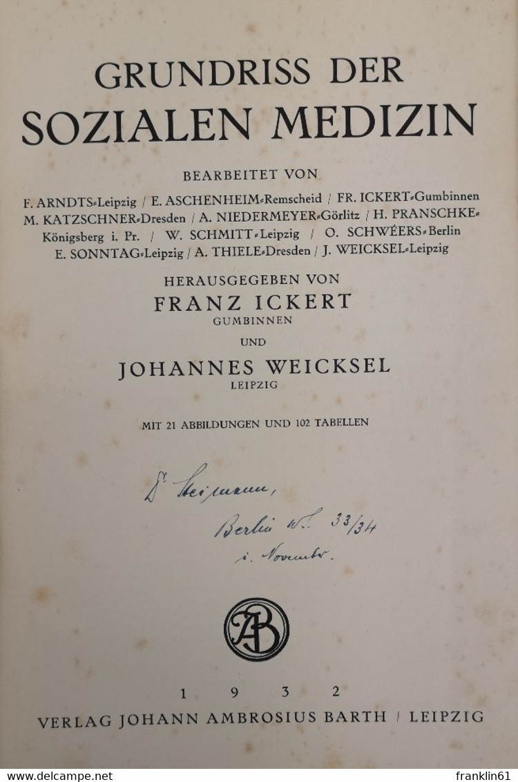 Grundriss Der Sozialen Medizin. Mit 21 Abbildungen Und 102 Tabellen. - Medizin & Gesundheit