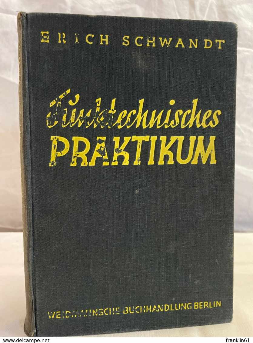 Funktechnisches Praktikum : Handbuch Für Funktechniker, Funkhändler, Funkwarte Und Amateure. - Technique