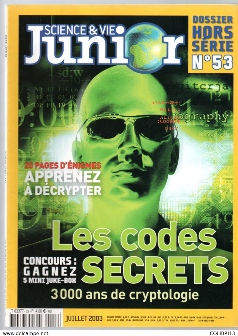 SCIENCE ET VIE JUNIOR N°53 HORS SERIE JUILLET  2003 CODES SECRETS CRYPTOLOGIE APPRENEZ A DECRYPTER - Informatik