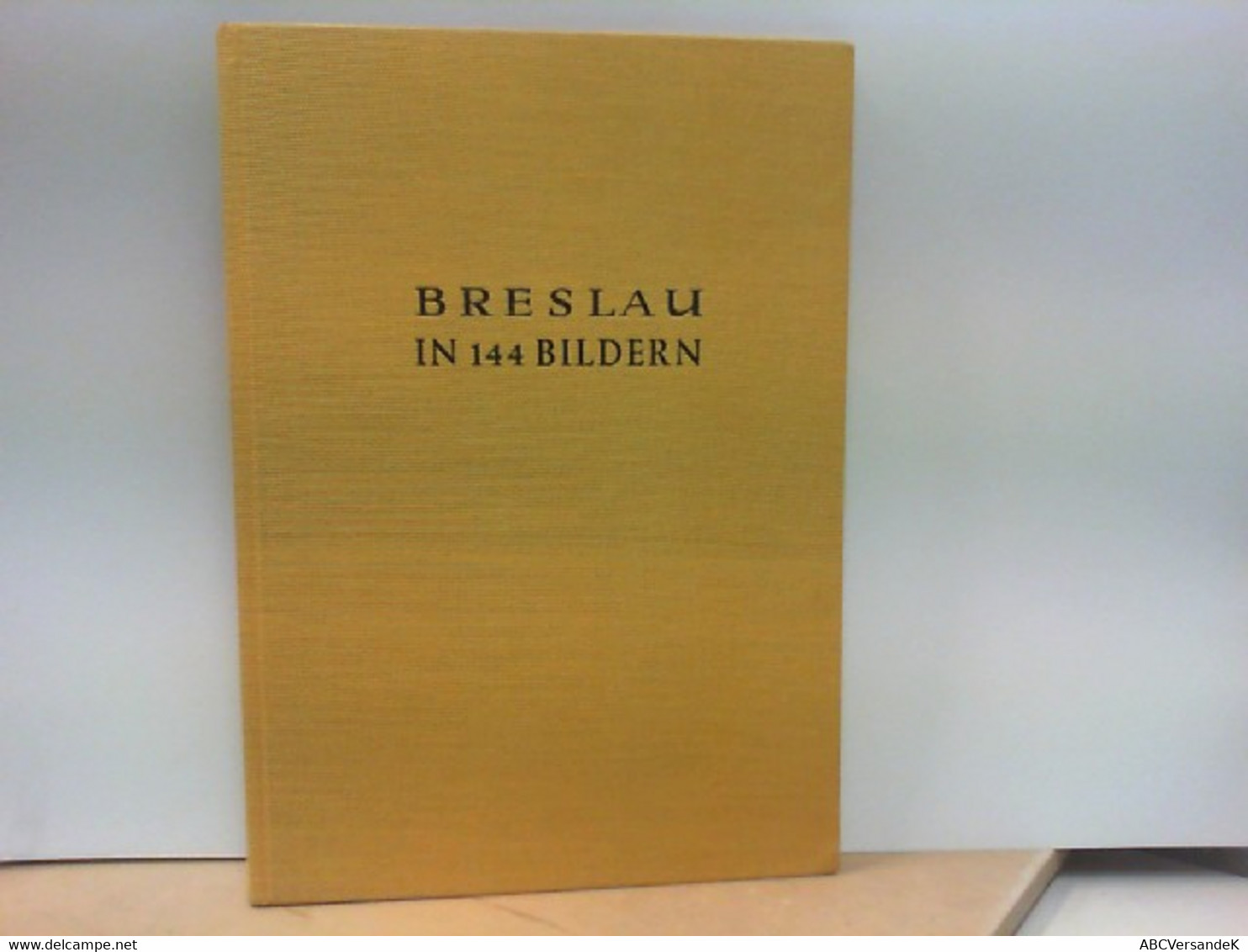 Breslau In 144 Bildern - Autres & Non Classés