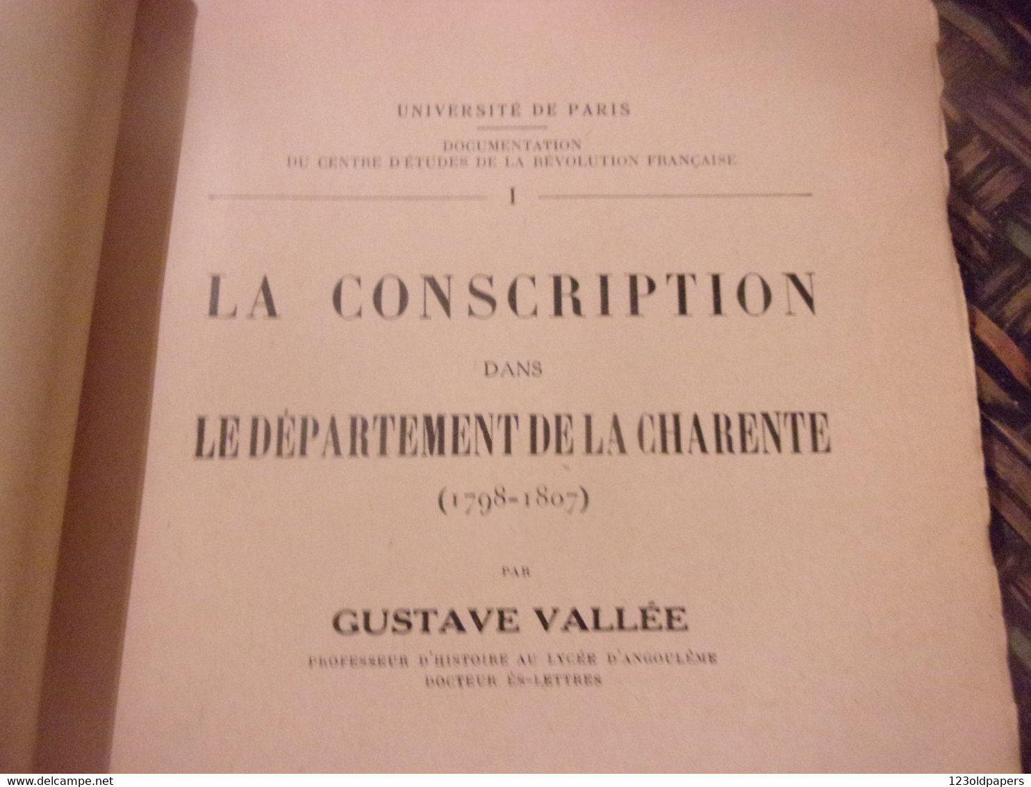 ♥️  1937 Gustave Vallee La CONSCRIPTION DANS DEPARTEMENT DE LA CHARENTE  1798 / 1807 SIREY  REVOLUTION FRANCAISE - Poitou-Charentes