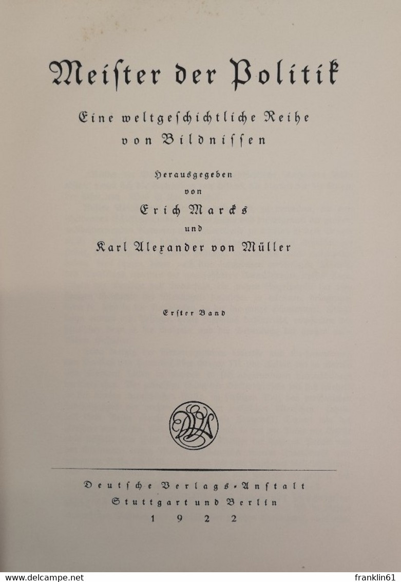 Meister Der Politik. Eine Weltgeschichtliche Reihe Von Bildnissen. Erster Und Zweiter Band. - Politik & Zeitgeschichte