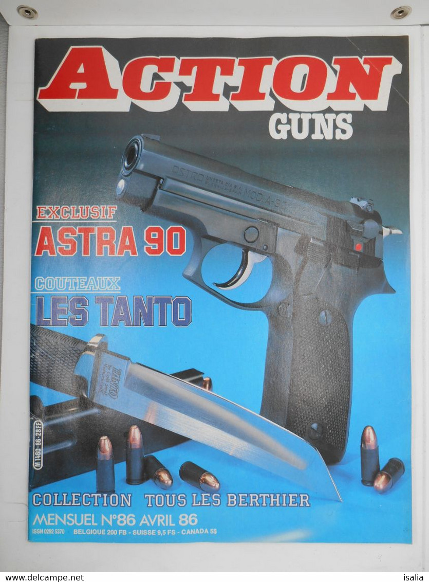 Revue Action Guns N°86 Astra 86 - Les Tanto - Tous Les Berthier - Sonstige & Ohne Zuordnung