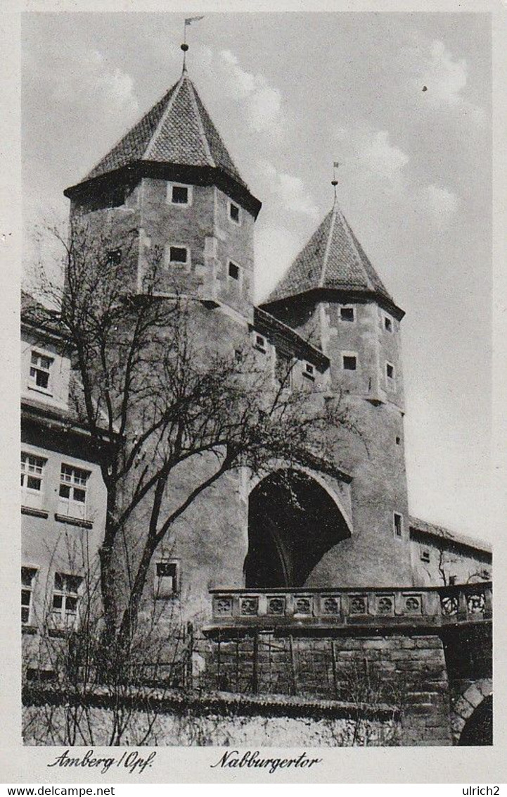 AK Amberg - Nabburgertor - Ca. 1930  (61666) - Amberg