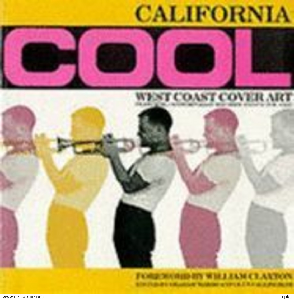 California Cool / West Coast Cover Art, Featuring Contemporary Records And Pacific Jazz. Couvertures Albums De Jazz - Books On Collecting