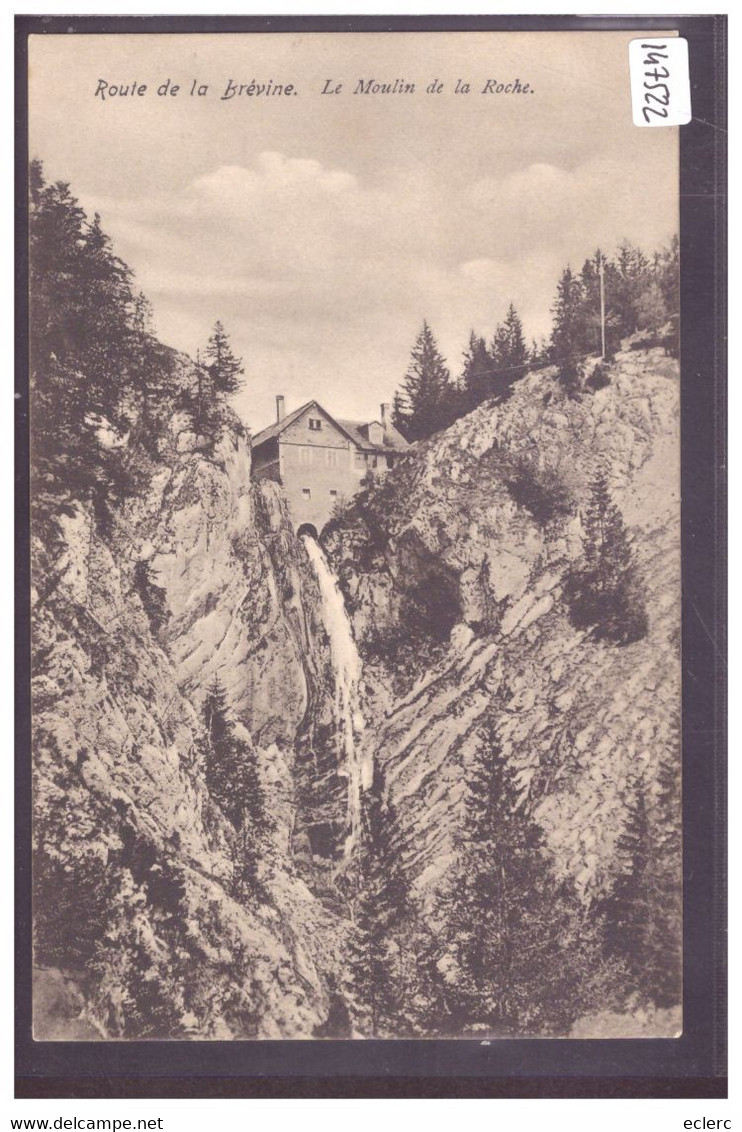 ROUTE DE LA BREVINE - LE MOULIN DE LA ROCHE - TB - La Brévine