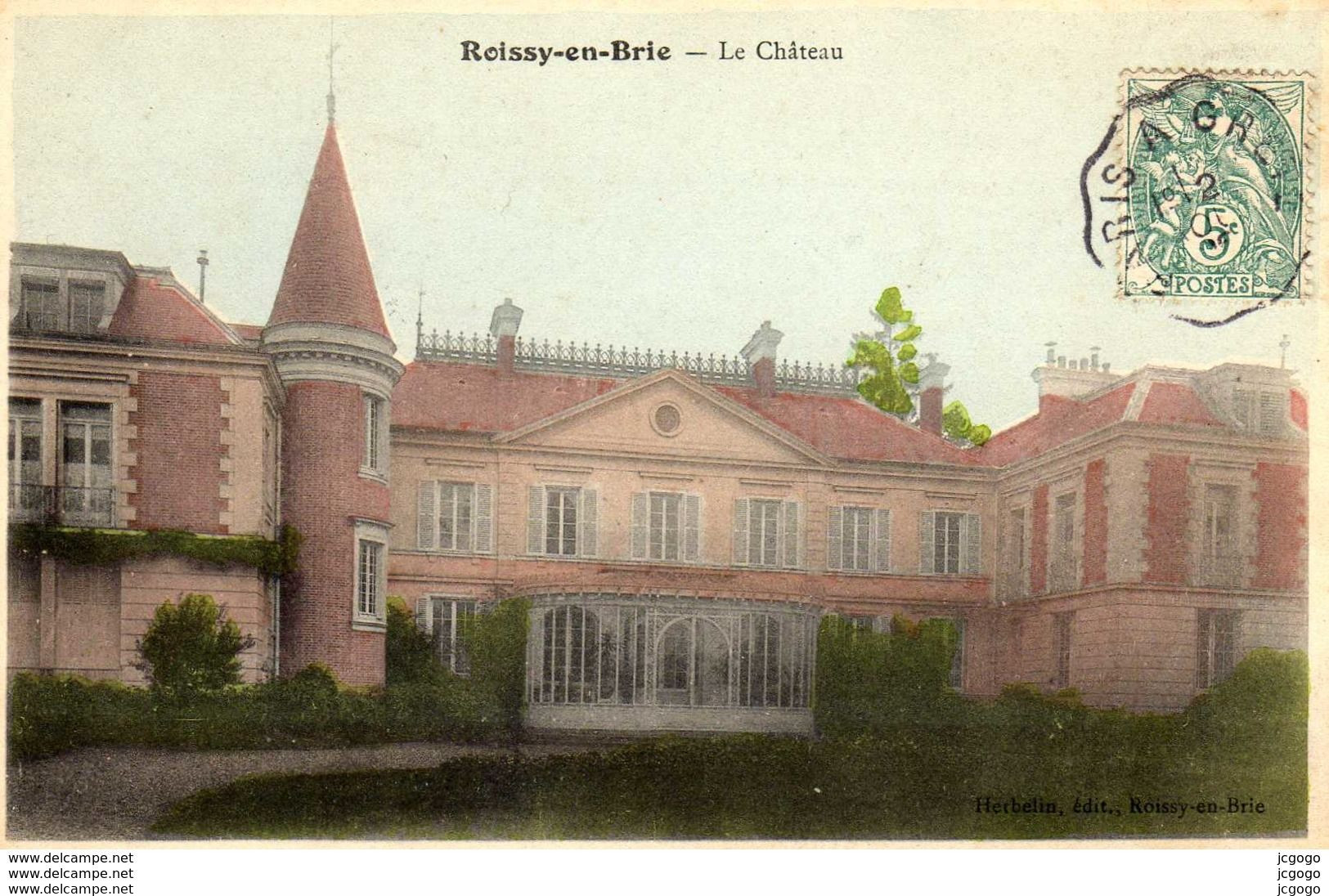 ROISSY EN BRIE   Le Château.  2 Scans  TBE - Roissy En Brie
