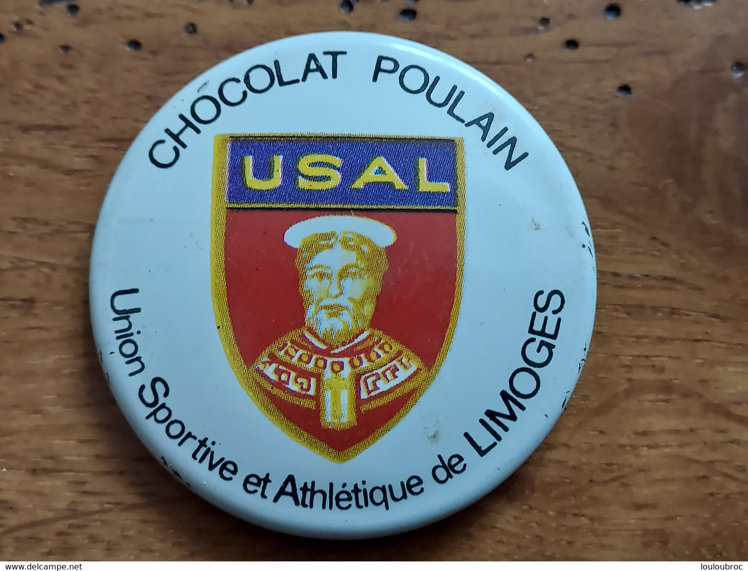 CHOCOLAT POULAIN Badge Tôle Sérigraphiée UNION SPORTIVE ET ATHLETIQUE DE LIMOGES USAL - Schokolade