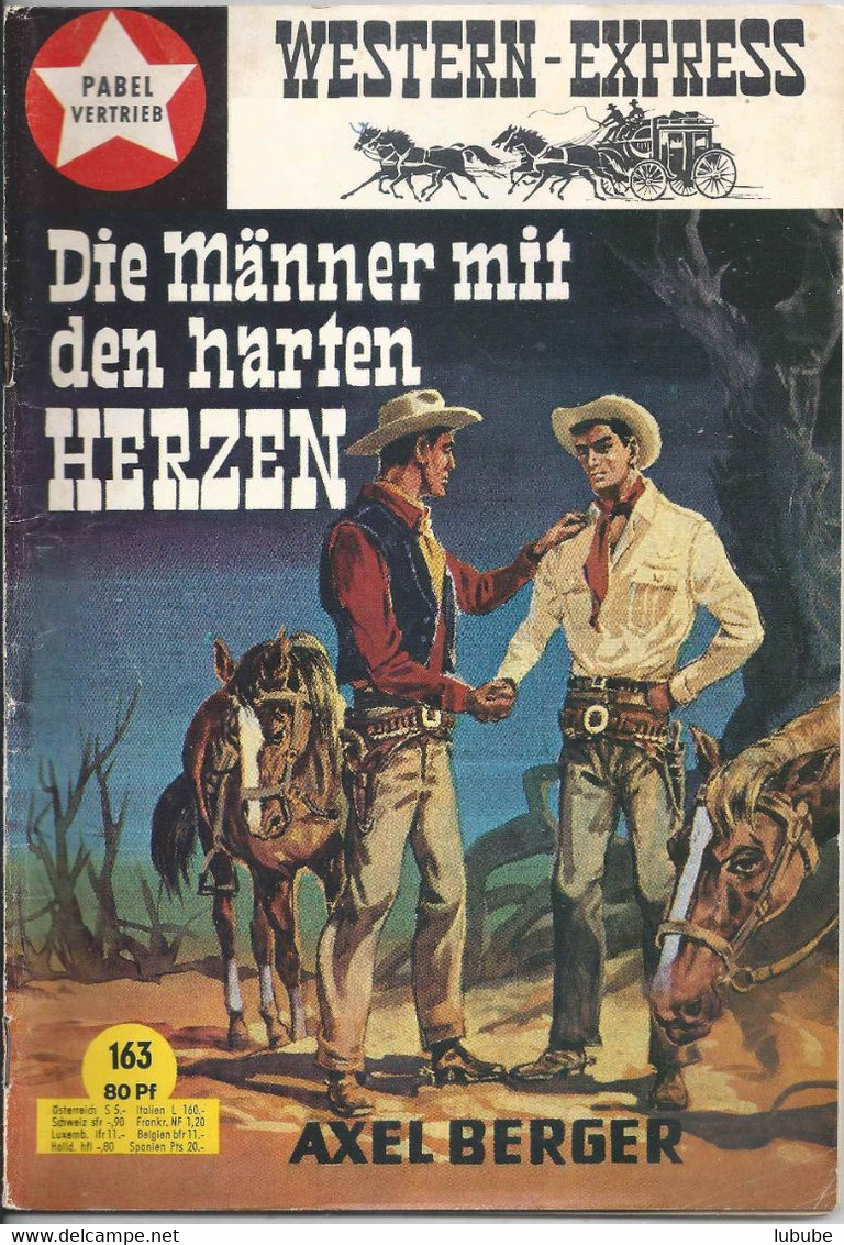 Western Express - Die Männer Mit Den Harten Herzen (Axel Berger) - Pabel Vertrieb Heft 163       1966 - Abenteuer