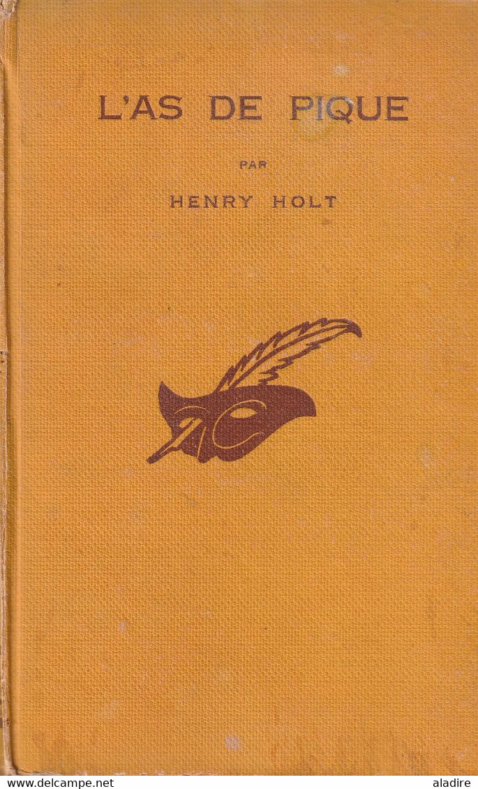 HENRY HOLT - L'as De Pique - Editions Le Masque (relié) - 237 Pages - 1936 - Le Masque