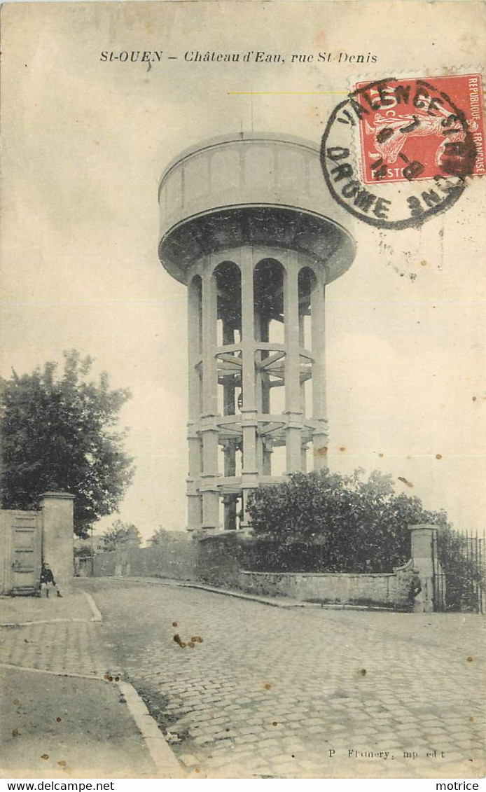 SAINT OUEN - Château D'eau, Rue Saint Denis. - Wassertürme & Windräder (Repeller)