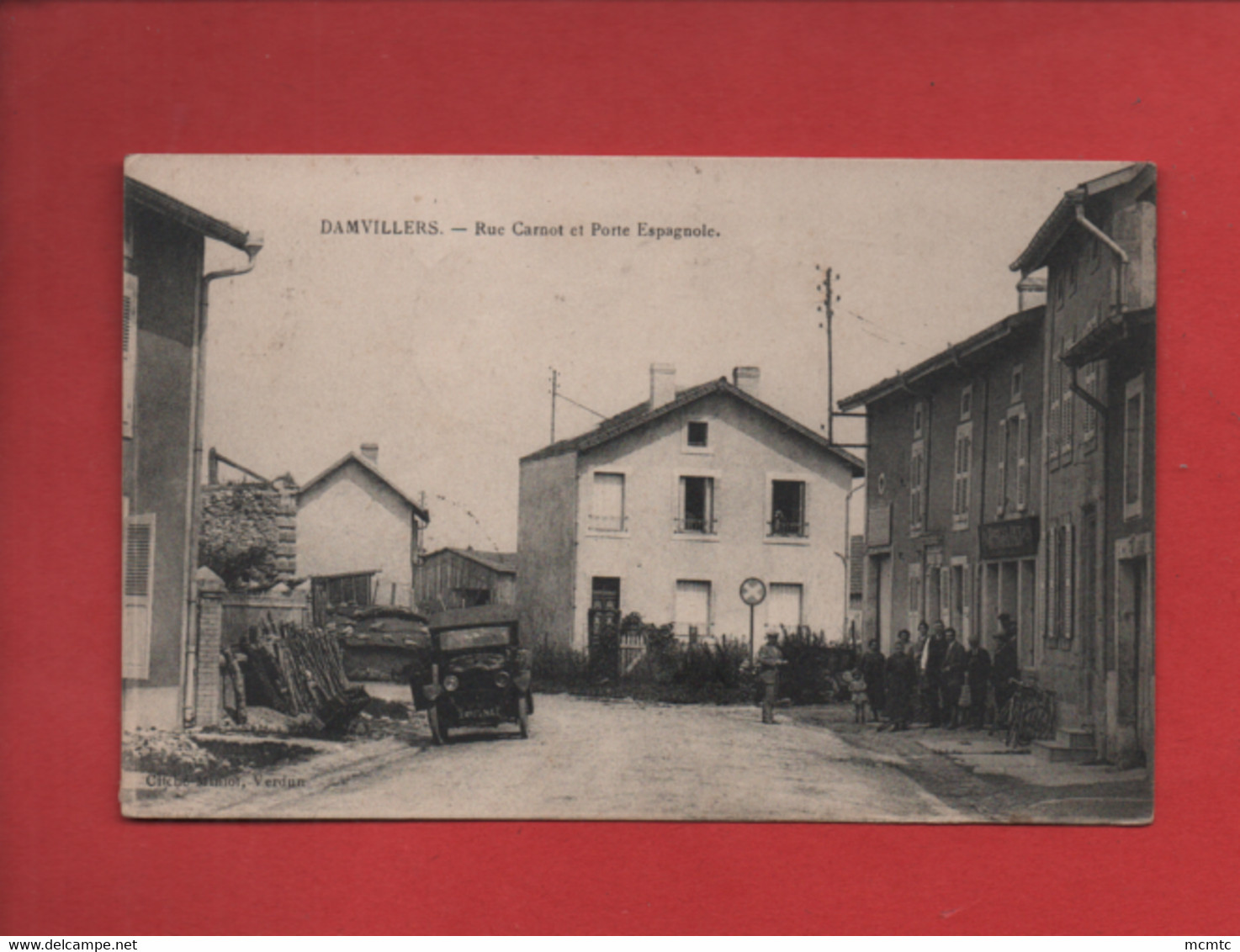 CPA -  Damvillers - Rue Carnot Et Porte Espagnole (auto, Voiture Ancienne ) - Damvillers