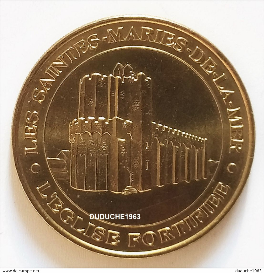 Monnaie De Paris 13.Saintes Maries De La Mer - Eglise Fortifiée 1999 - Non-datés