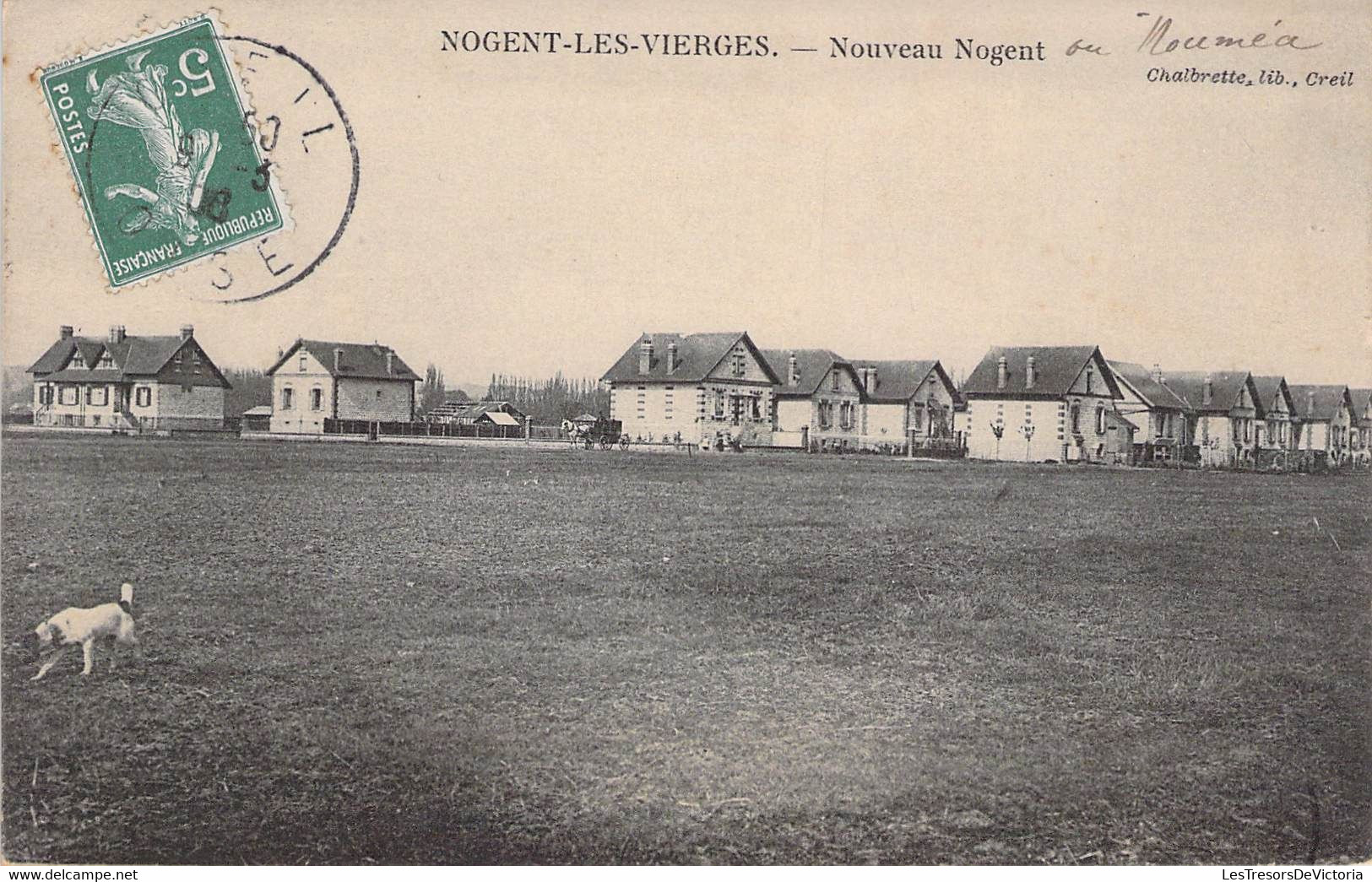 CPA - FRANCE - 60 - NOGENT LES VIERGES - Nouveau Nogent - Chalbrette Creil - Nogent Sur Oise