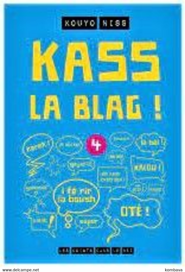 Le De La REUNION - KASS LA BLAG ! Edition Du Boucan 2013 ( Li Kass ) - Outre-Mer
