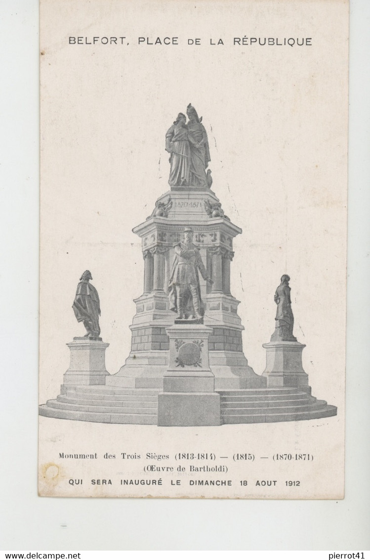 BELFORT - Monument Des Trois Sièges (Oeuvre De Bartholdi) Qui Sera Inauguré Le Dimanche 18 Août 1912 - Belfort – Siège De Belfort