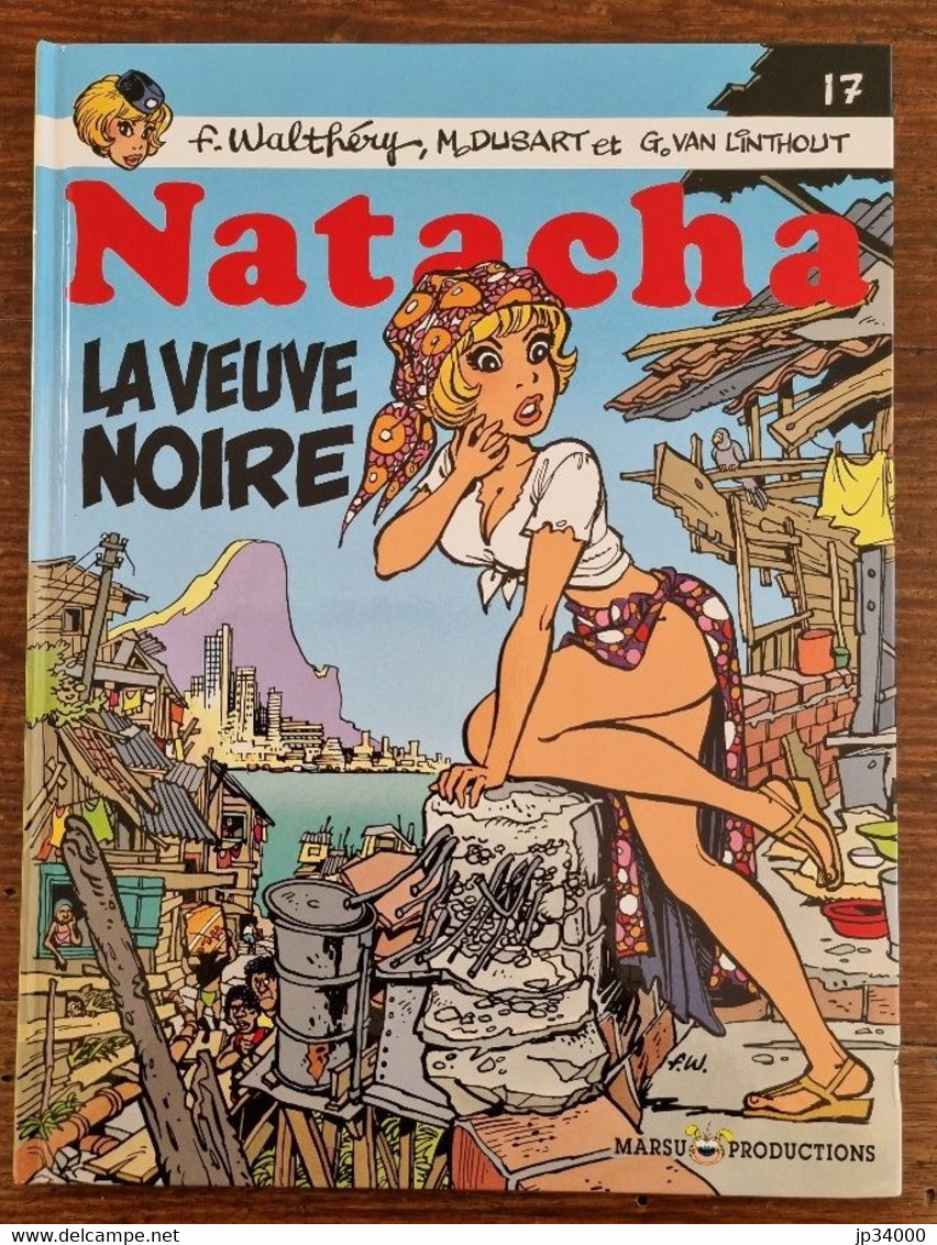WALTHERY: Natacha N°17, La Veuve Noire (E.O. 1997) + Dédicace, Dessin Original. - Natacha