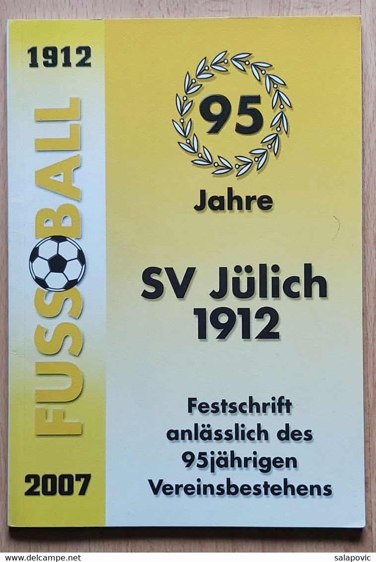 SV Julich 1912 95 Jahre Football Club Germany - Boeken