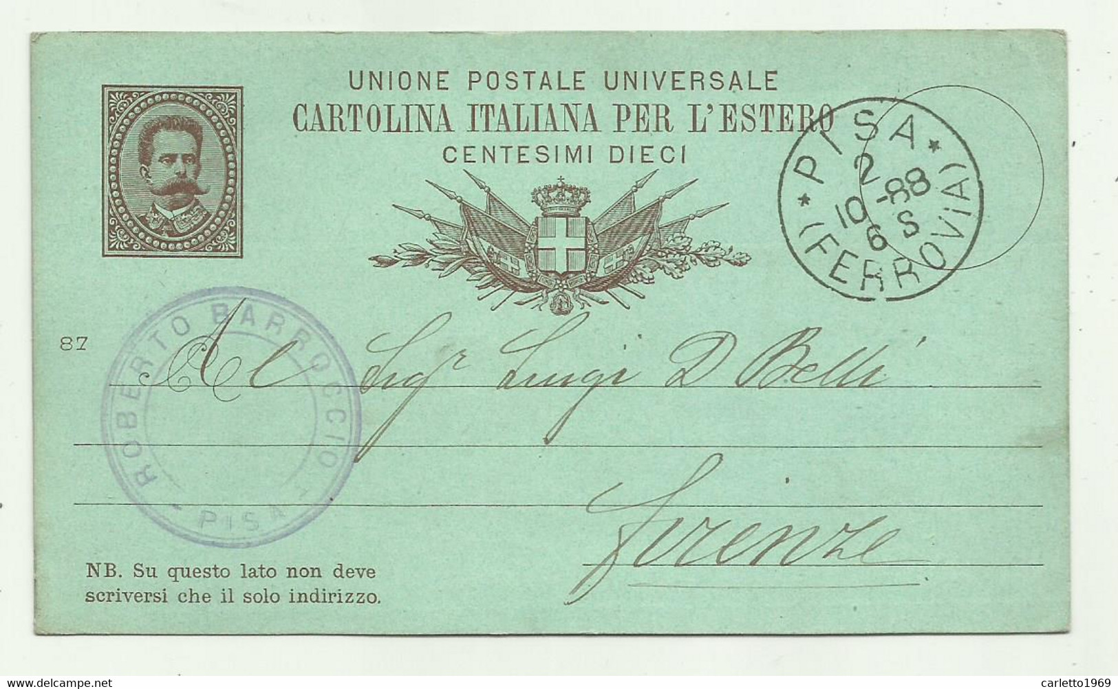 CARTOLINA ITALIANA PER L'ESTERO DA PISA PER FIRENZE 1888   CENTESIMI 10 - INTERO POSTALE - Ganzsachen