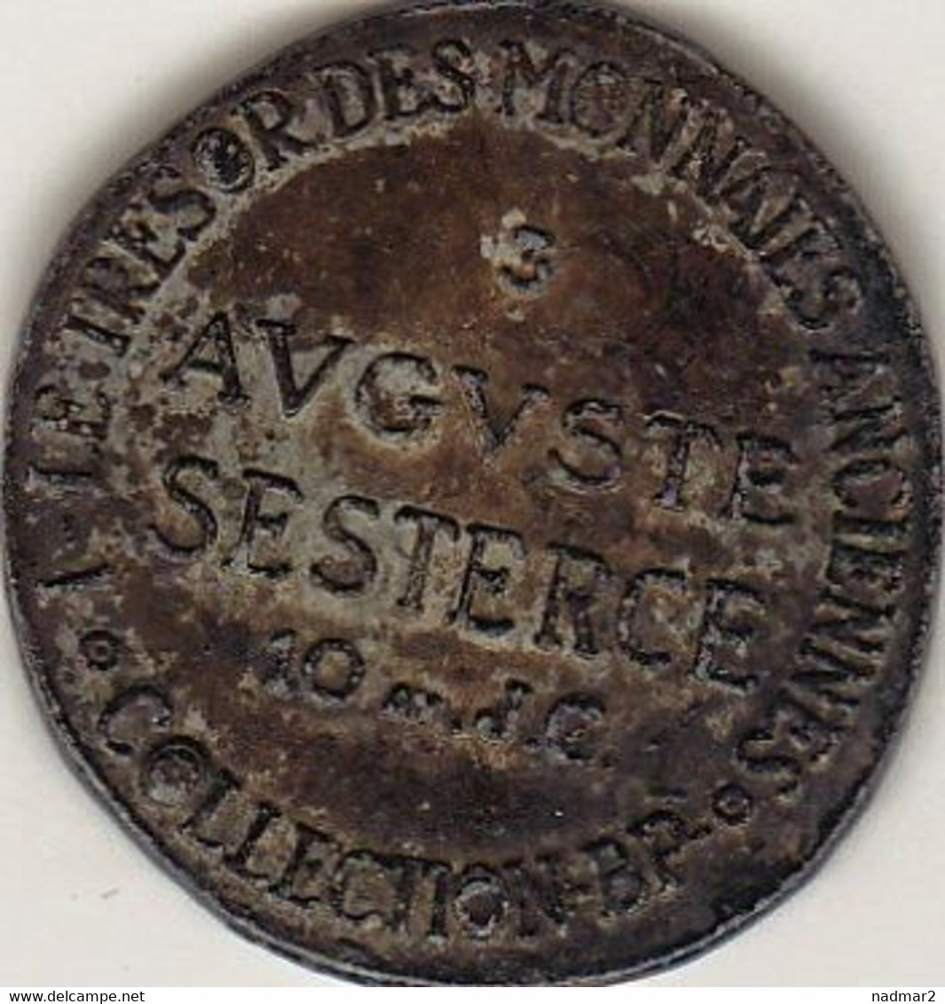 ITALIE Auguste Sesterce 10 Avt JC Jeton Collection BP Trésor Des Monnaies Anciennes N°3 Etat TTB Monnaie Factice - Adel