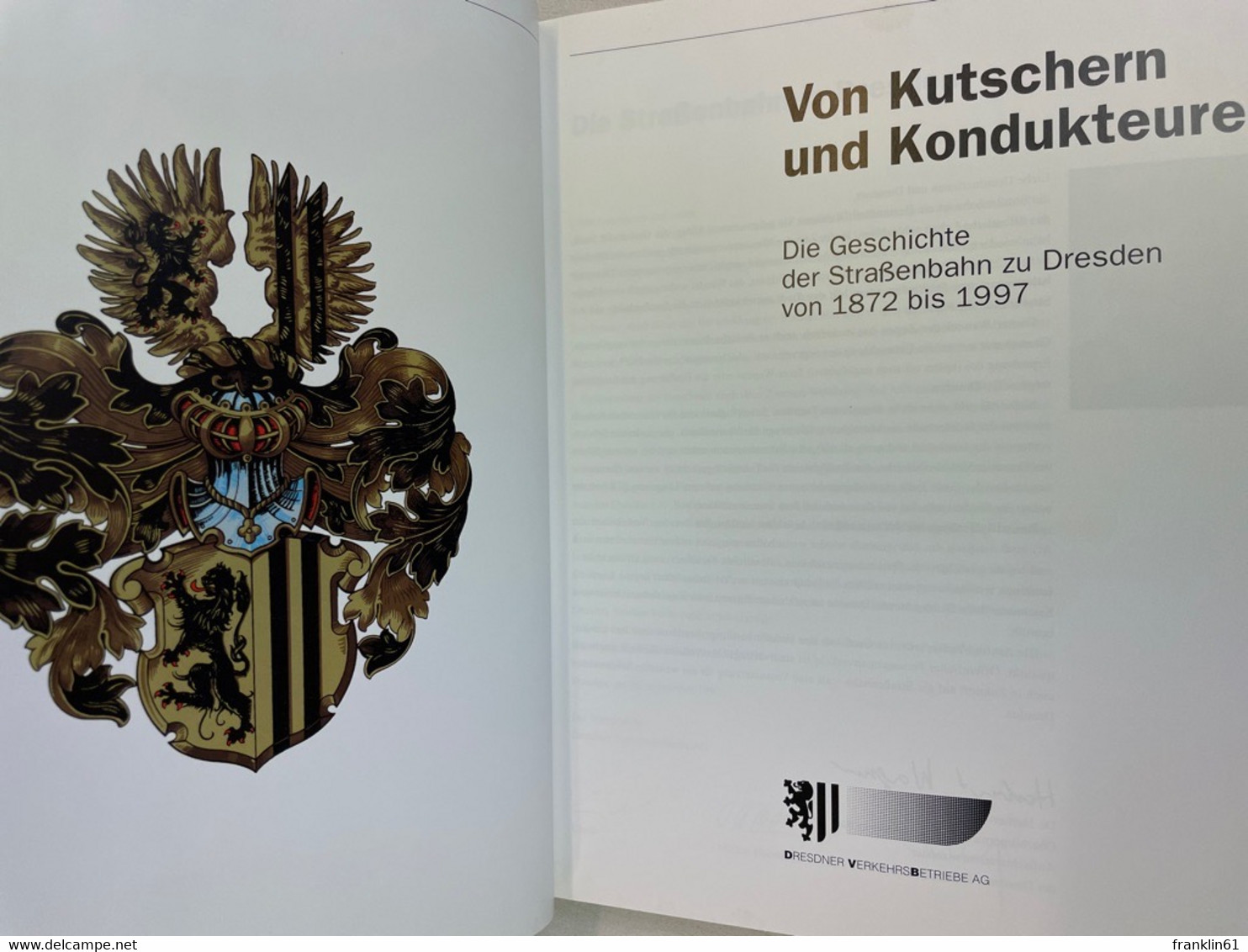 Von Kutschern Und Kondukteuren : Die Geschichte Der Straßenbahn Zu Dresden Von 1872 Bis 1997. - Transport