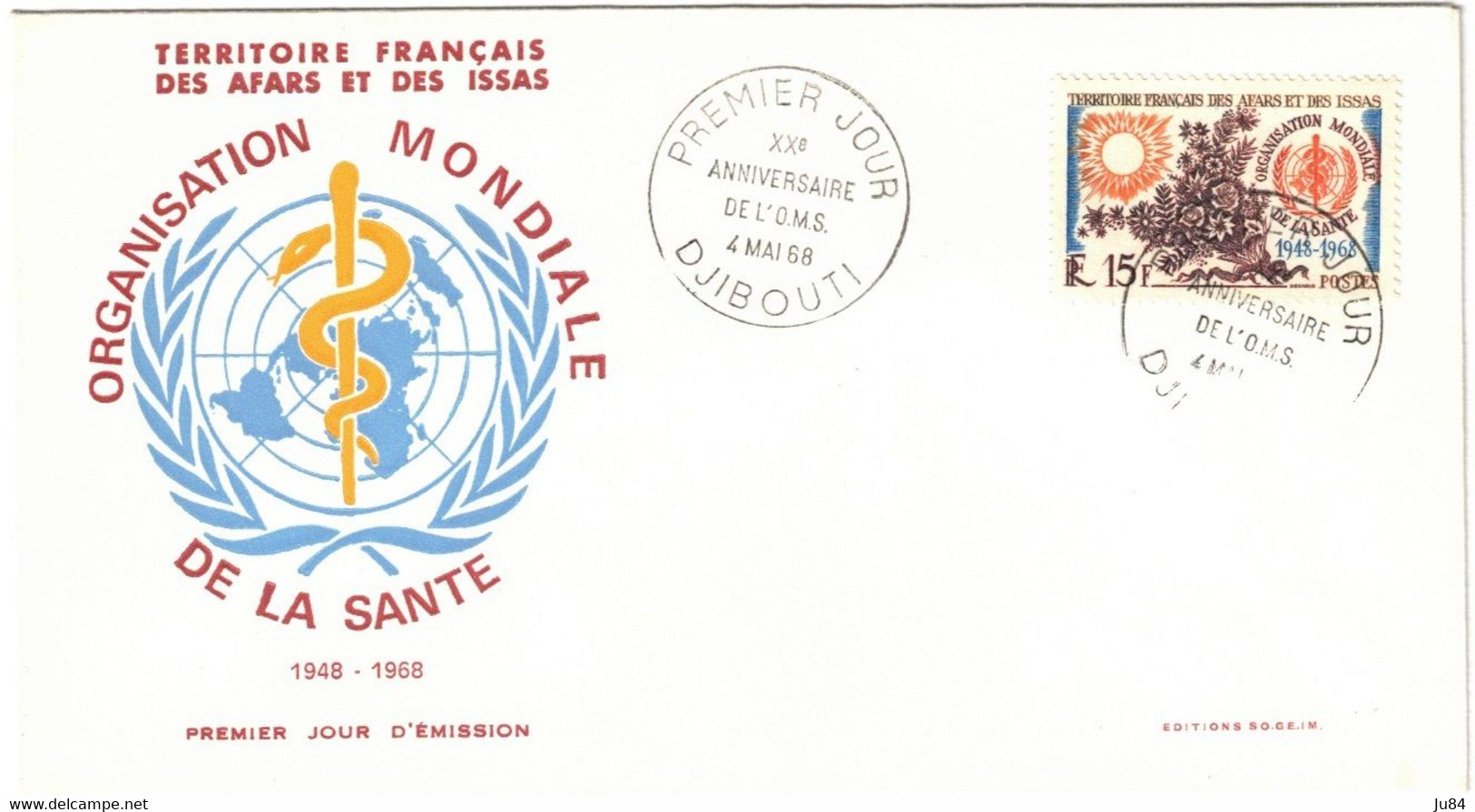 Territoire Français - Afars Et Des Issas - Djibouti - FDC - XXe Anniversaire De L'O.M.S. - 4 Mai 1968 - Covers & Documents