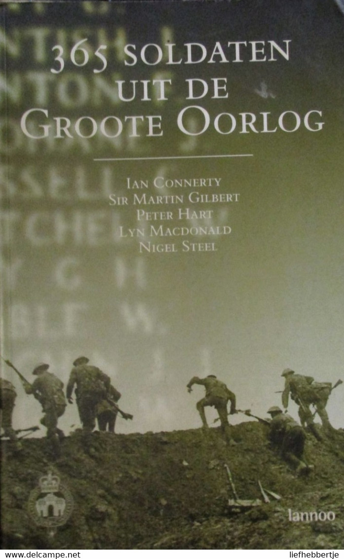 365 Soldaten Uit De Groote Oorlog - Door Ian Connerty Ea - 2001 - Oorlog 1914-18