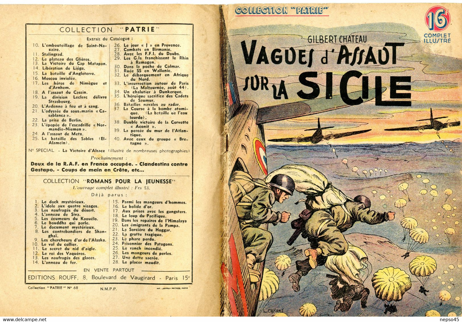 39-45.Vagues d'Assauts sur la Sicile.esprit de propagande de guerre très germanophobe.glorification d'exploits