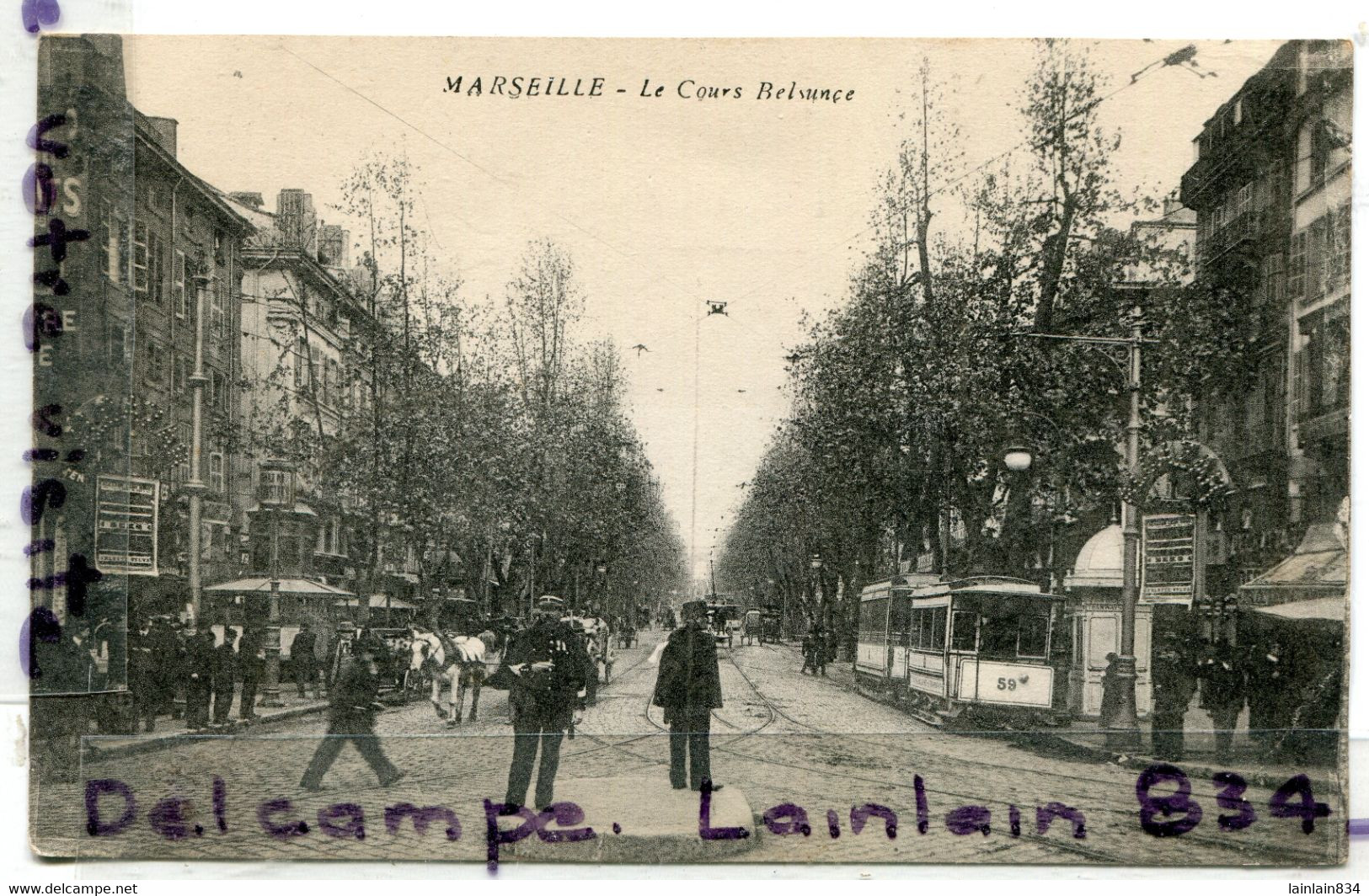 - 50-  MARSEILLE - Le Cours Belsunce, Cliché Peu Courant, Agent De La Circulation, Tramway, écrite, 1915, TBE, Scans. - The Canebière, City Centre