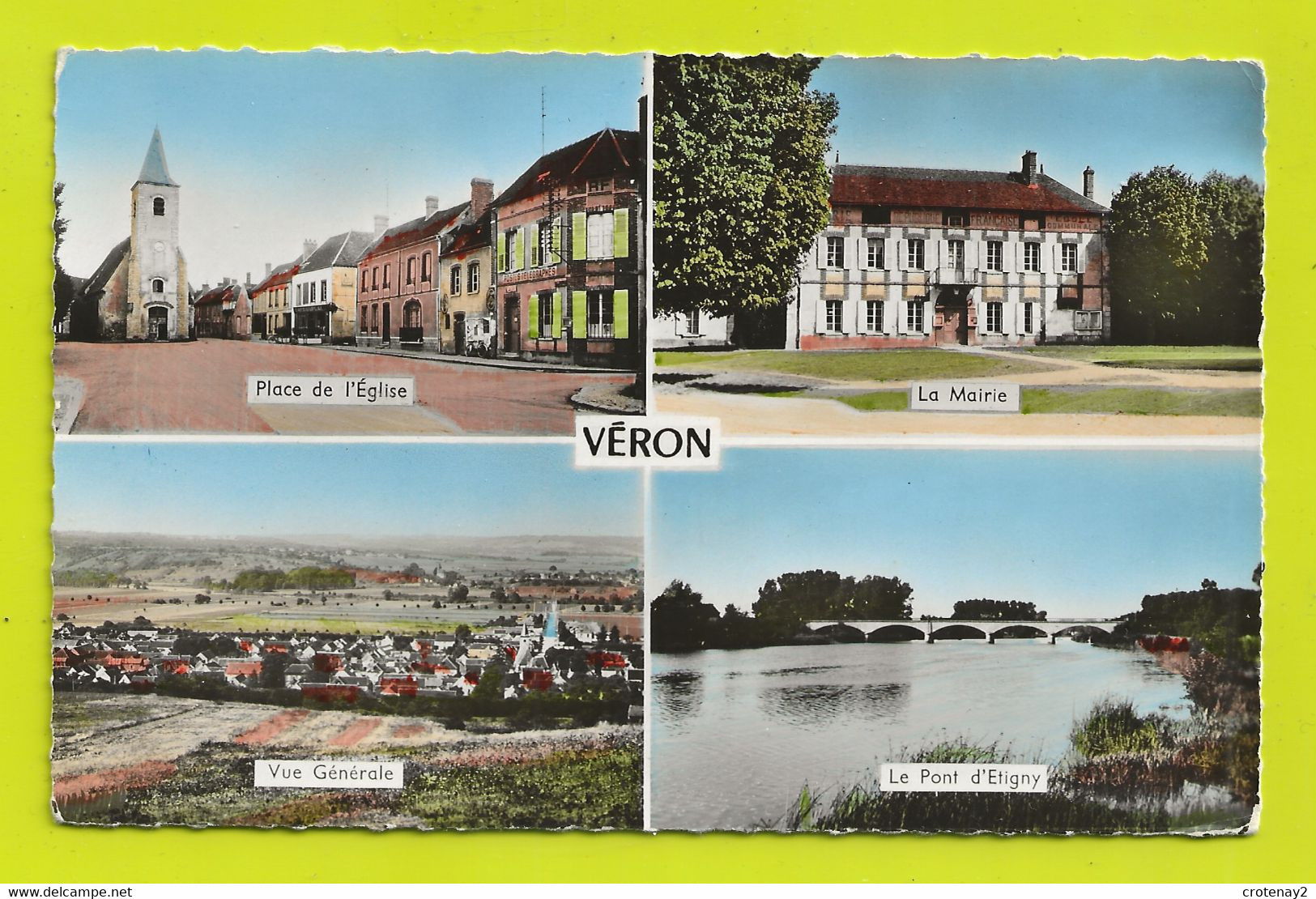 89 VERON N°9811 En 1958 En 4 Vues Place Eglise Poste Mairie Ecole Vue Générale Pont D'Etigny - Veron