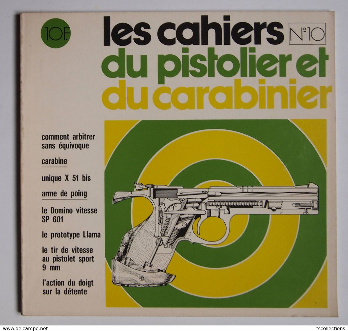 Les Cahiers Du Pistolier Et Du Carabinier Numéro 10 Juin 1975 - Weapons