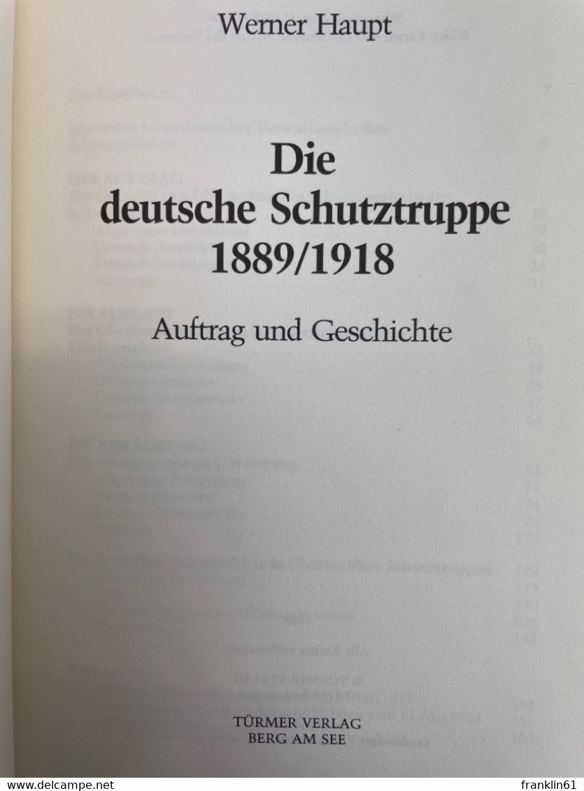 Die Deutsche Schutztruppe 1889 - 1918 : Auftrag Und Geschichte. - Militär & Polizei