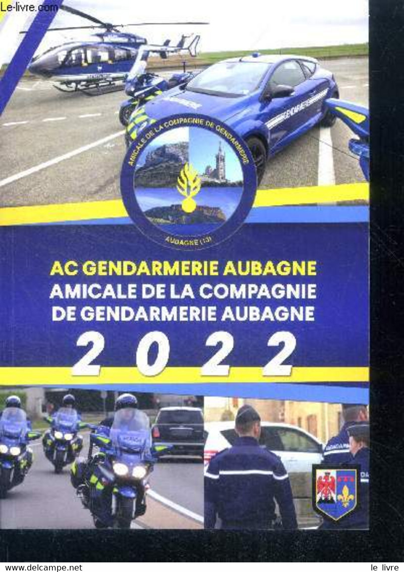 AC GENDARMERIE AUBAGNE AMICALE DE LA COMPAGNIE DE GENDARMERIE AUBAGNE 2022 - Agenda 2022 - COLLECTIF- LENFANT VANESSA - - Agendas Vierges