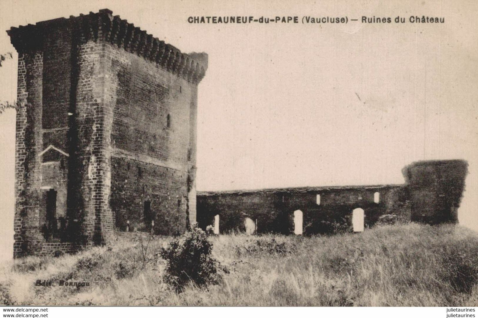 84 CHATEAUNEUF DU PAPE RUINES DU CHATEAU CPA BON ETAT - Chateauneuf Du Pape