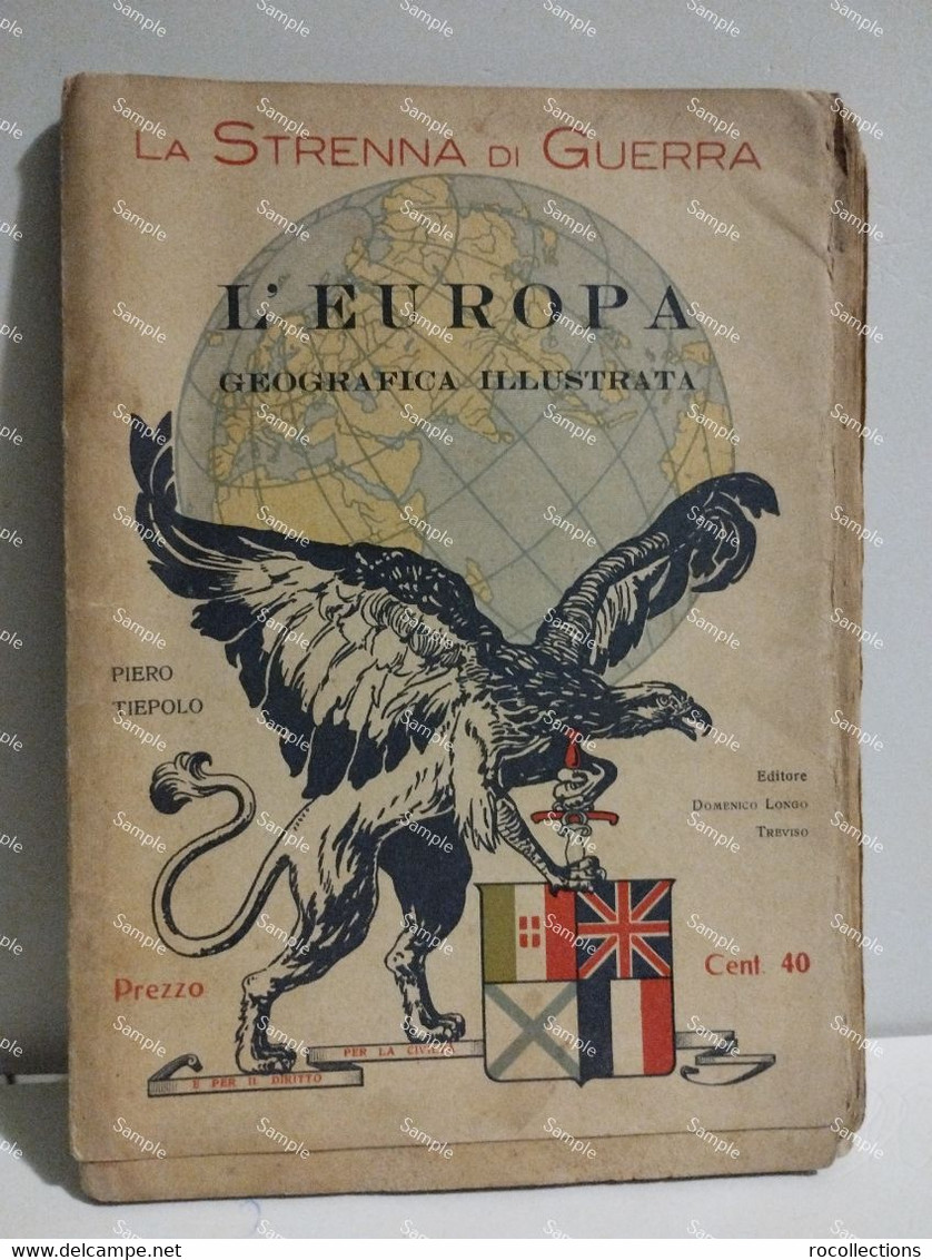 Italy World War Italia LA STRENNA DI GUERRA L'Europa Geografica Illustrata - Guerre 1914-18