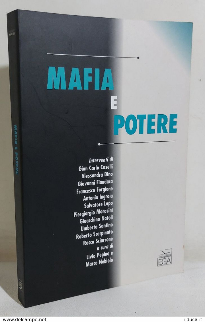 I109763 V Livio Pepino / Marco Nebiolo - Mafia E Potere - EGA 2006 - Sociedad, Política, Economía