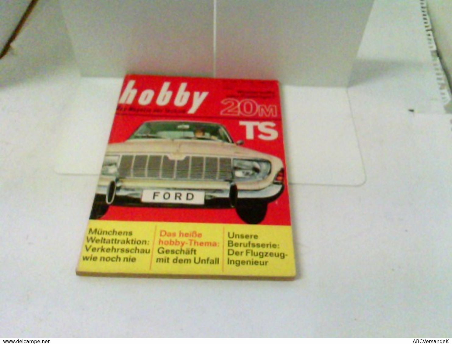 Hobby - Das Magazin Der Technik - Heft 1965/07 - Wunderwaffe Oder Papiertiger Ford 20m TS - Tecnica