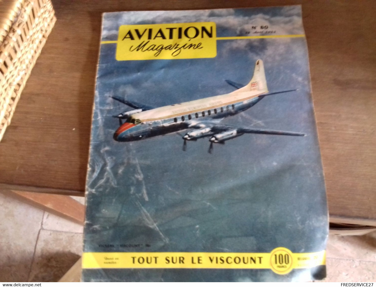 55 //   AVIATION MAGAZINE   N°  80   1953   "TOUT SUR LE VISCOUNT" - Aviation